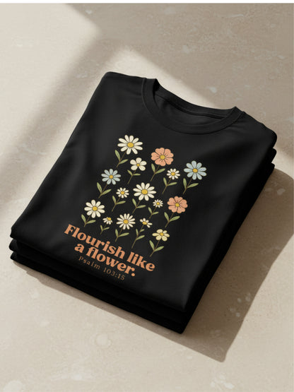 Flourish like a flower shirt