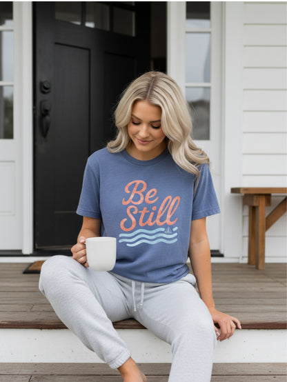 Be Still and Know That I Am God Shirt | Christian T Shirt for Women | Bible Verse Tee