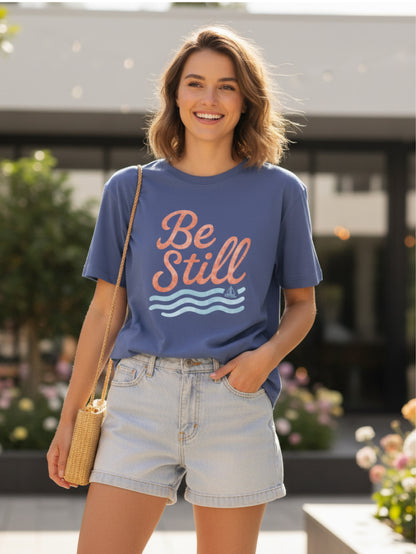 Be Still and Know That I Am God Shirt | Christian T Shirt for Women | Bible Verse Tee