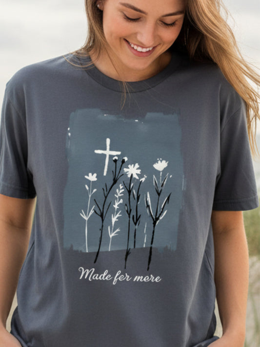 Bible Quote T Shirts Made For More Christian Floral Tee