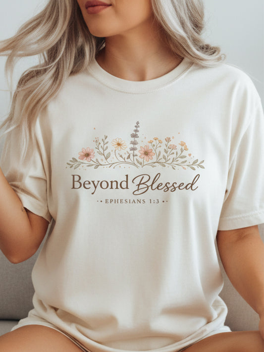 Blessed T Shirt | Beyond Blessed Christian T Shirt for Women