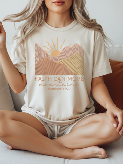 Faith Can Move Mountains Shirt | Matthew 17:20 Christian T Shirt for Women