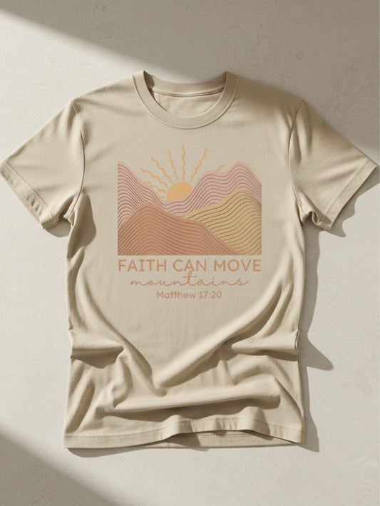 Faith Can Move Mountains Shirt | Matthew 17:20 Christian T Shirt for Women