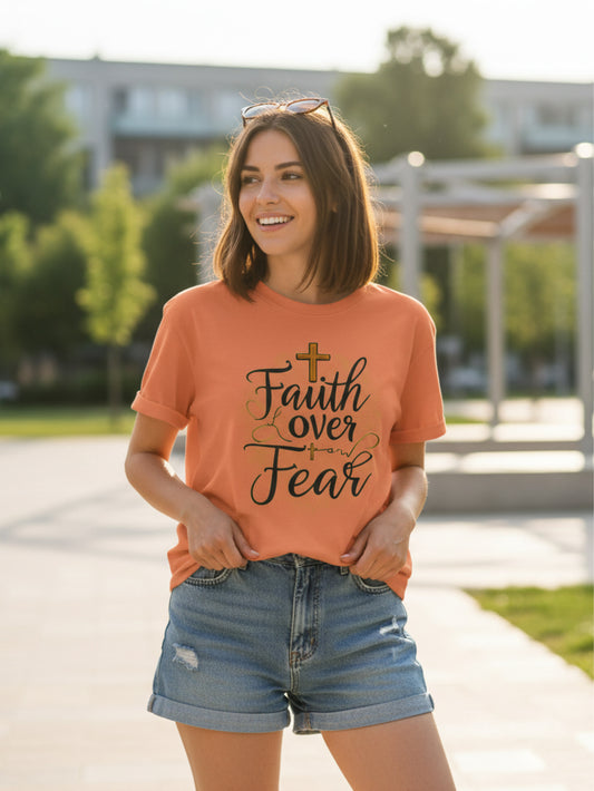 Faith Over Fear T-Shirt – Inspirational Christian T-Shirt